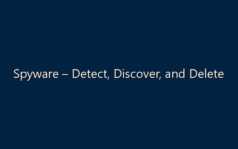 Get the Way to Detect Spyware on Mobile Phone