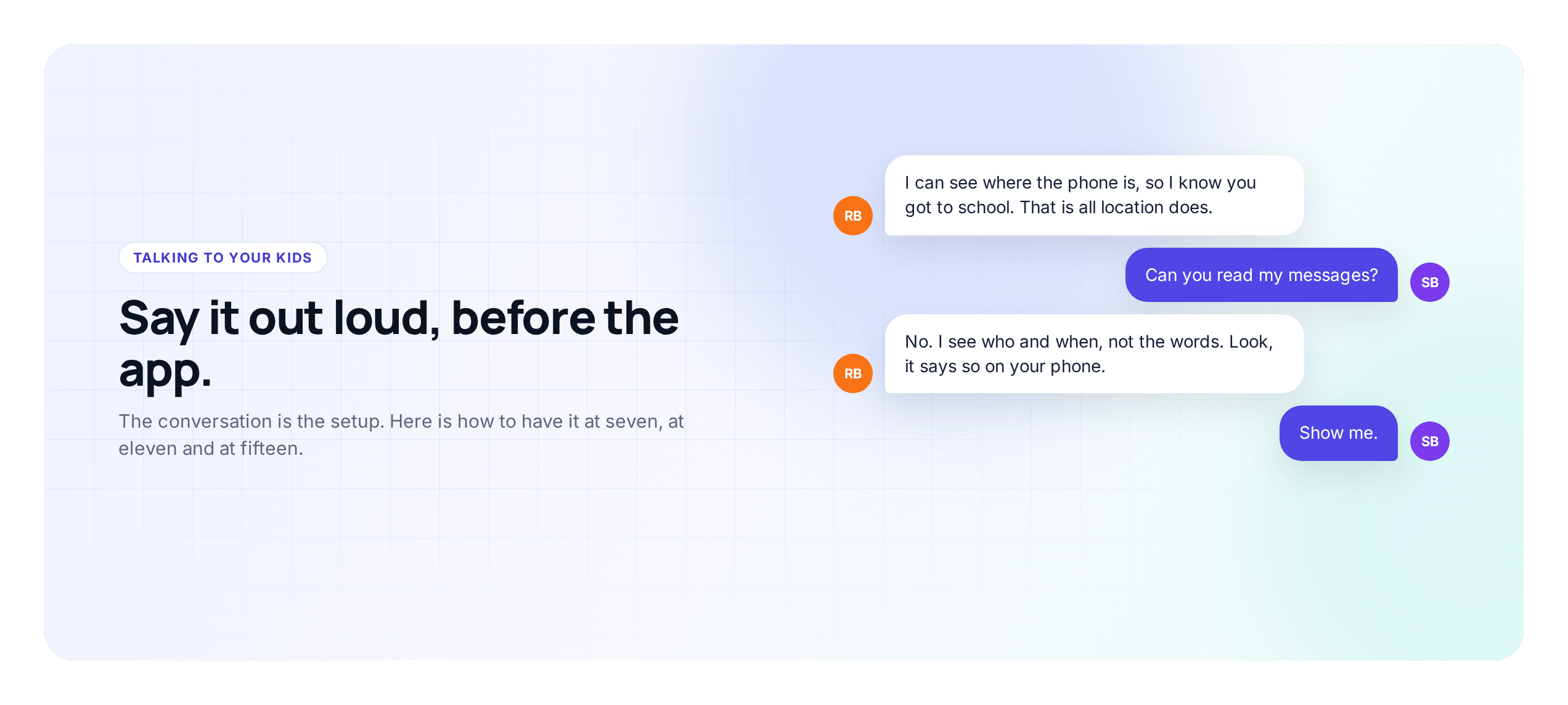 A short conversation between a parent and child about what the monitoring app can and cannot see