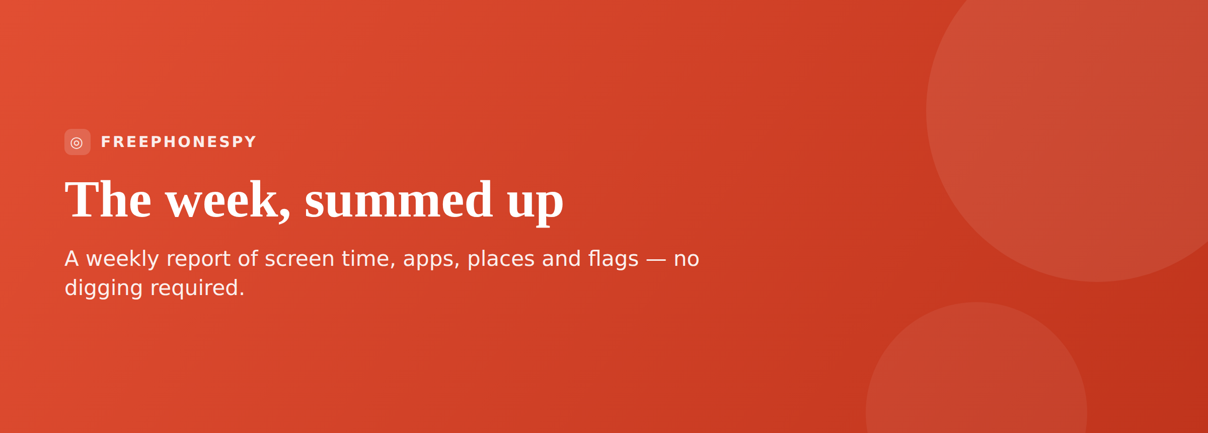 FreePhoneSpy activity reports banner showing a weekly rollup of screen time, apps, places and flags