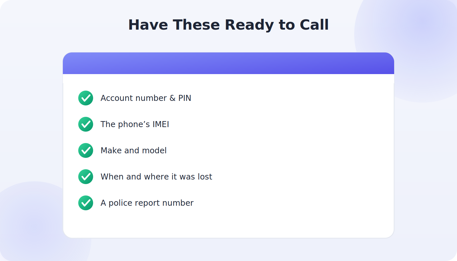 Checklist of information to have ready before calling your carrier