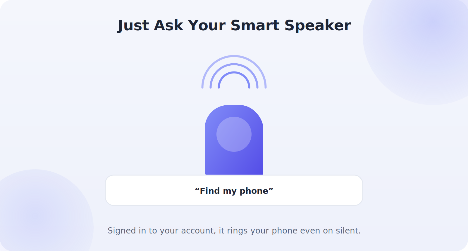 Asking a smart speaker to find and ring your phone