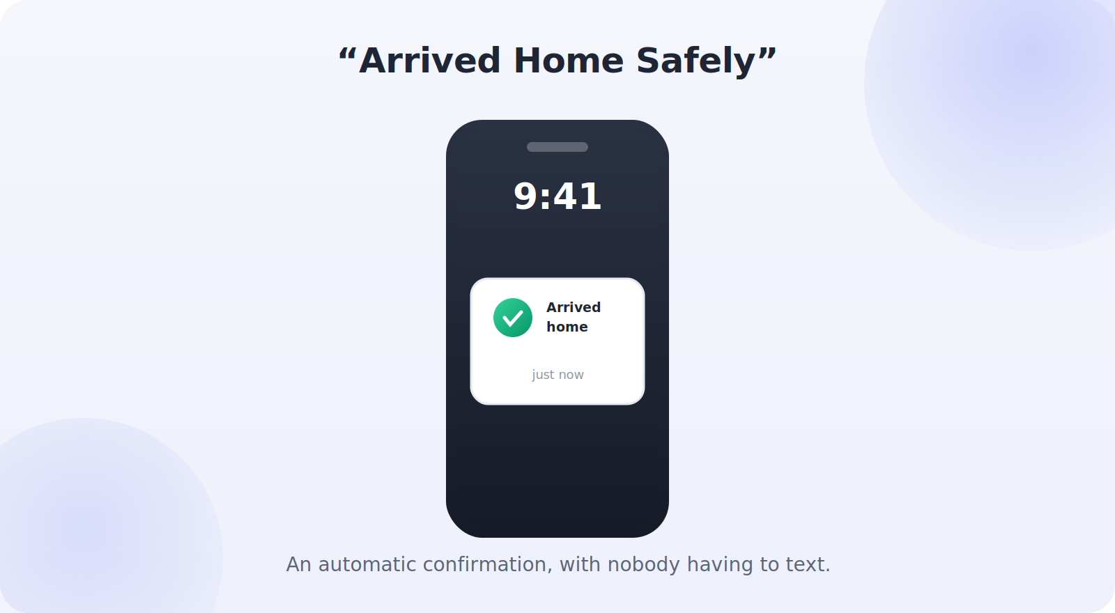 A phone showing a notification that a family member has arrived home safely