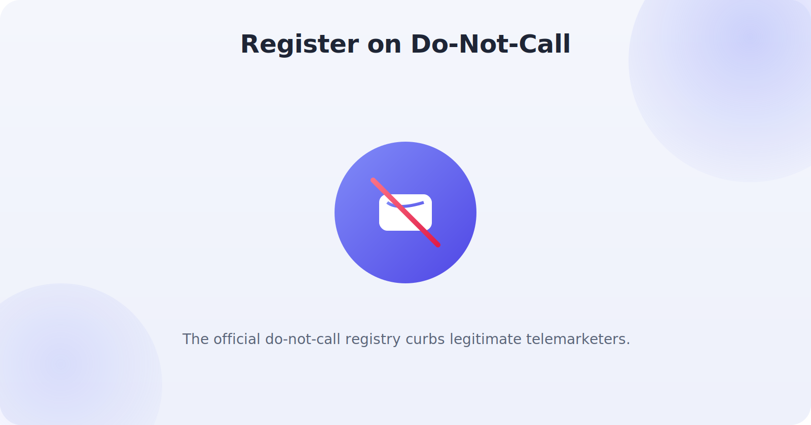 Registering on an official do-not-call list to reduce telemarketing