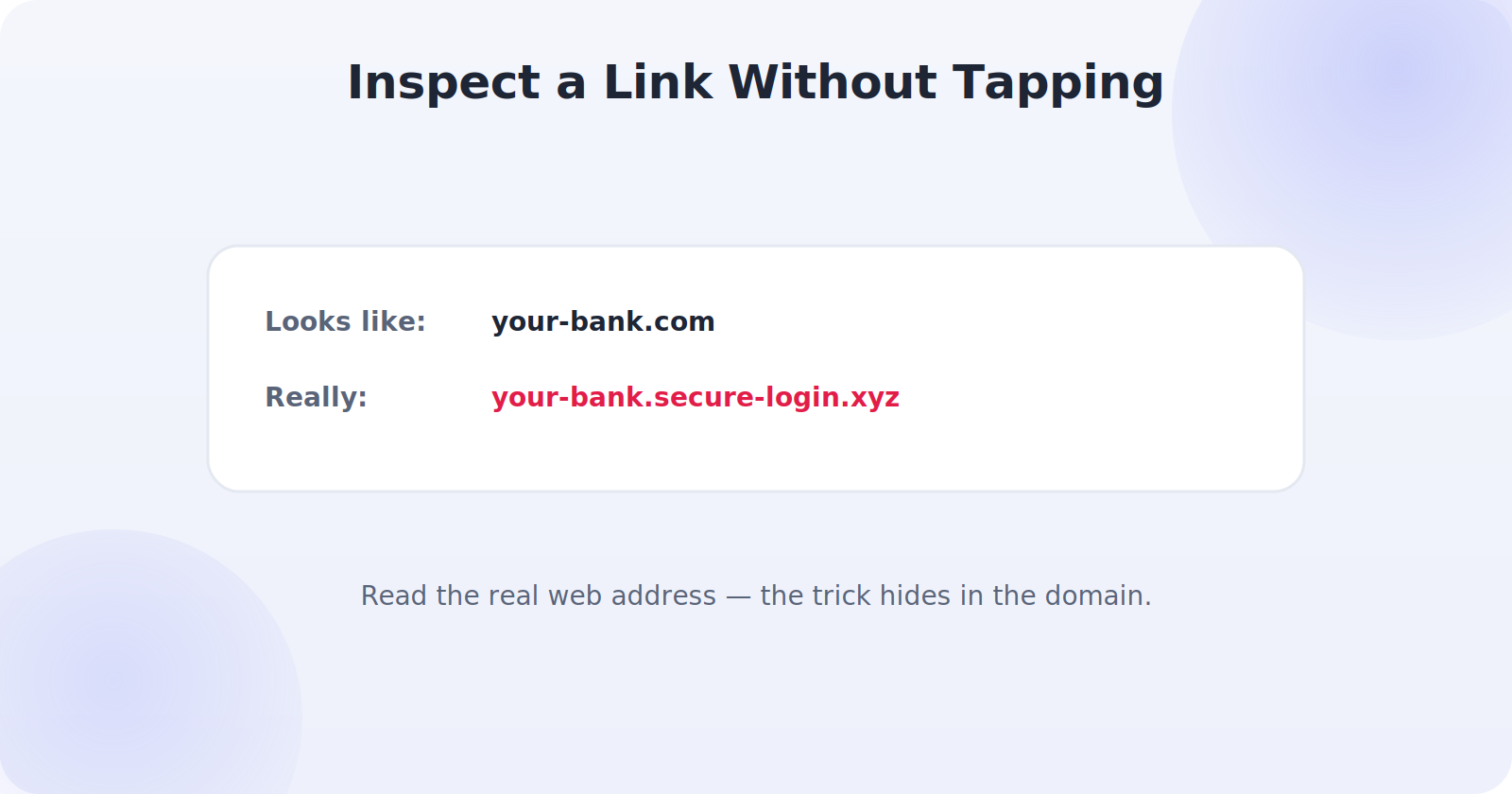 Safely inspecting a suspicious link without tapping it