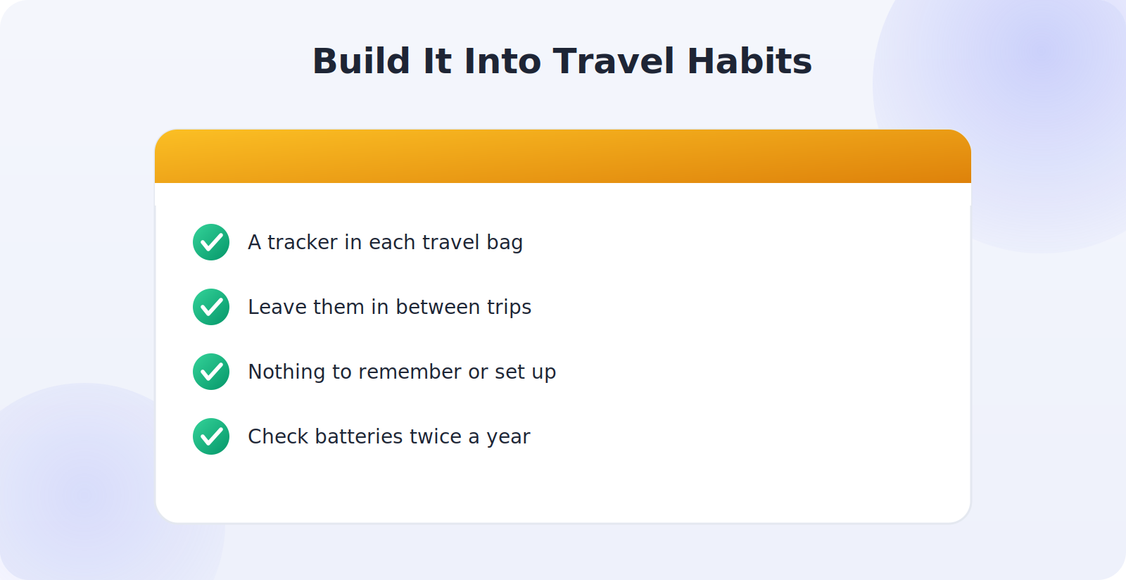 Making luggage tracking a permanent travel habit